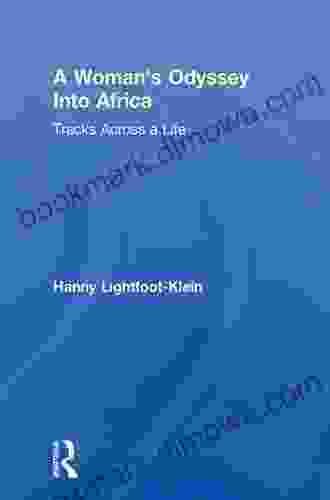 A Woman s Odyssey Into Africa: Tracks Across a Life (Haworth Women s Studies)