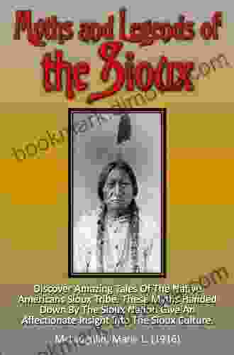 The Heritage Of The Sioux Illustrated