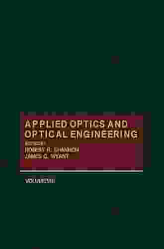 Applied Optics And Optical Engineering V8