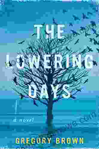 The Lowering Days: A Novel