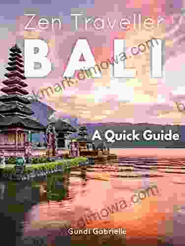 BALI Zen Traveller: A Quick Travel Guide