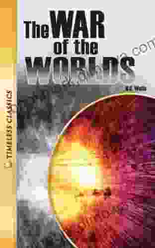 War of the Worlds (Timeless Classics)