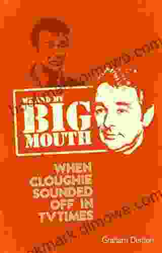 Me And My Big Mouth: When Cloughie Sounded Off